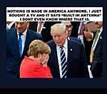 Click image for larger version

Name:	TRUMP WITH ANGELA MERKLE.jpg
Views:	199
Size:	53.0 KB
ID:	13105